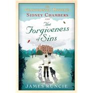 Sidney Chambers and The Forgiveness of Sins 9781632861030