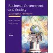 Business, Government, and Society: A Managerial Perspective : Text and Cases 9780072511031