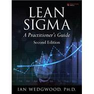 Lean Sigma--A Practitioner's Guide 9780133991031