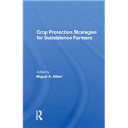 Crop Protection Strategies For Subsistence Farmers 9780367011031