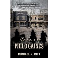 The Sons of Philo Gaines 9781432871031