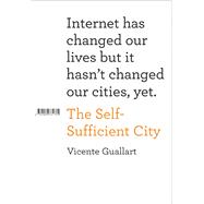 The Self-Sufficient City 9781940291031