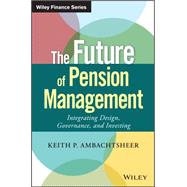 The Future of Pension Management 9781119191032