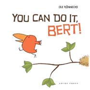 You Can Do It, Bert! 9781927271032