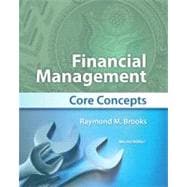 Financial Management Core Concepts 9780132671033