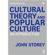 Cultural Theory and Popular Culture: An Introduction 9781138811034