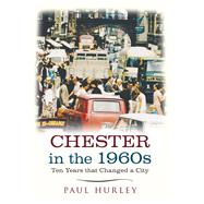 Chester in the 1960s 9781445641034