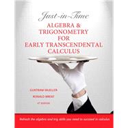 Just-in-Time Algebra and Trigonometry for Early Transcendentals Calculus 9780321671035