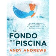 El fondo de la piscina/ The Bottom of the Pool 9781404111035