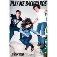 Play Me Backwards 9781481401036