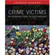 Crime Victims An Introduction to Victimology 9781305261037