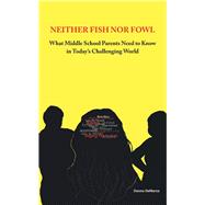 Neither Fish Nor Fowl 9781480881037