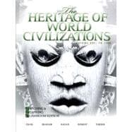 Heritage of World Civilizations, The: Teaching and Learning Classroom Edition, Volume 1 9780205661039