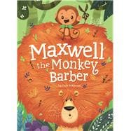 Maxwell the Monkey Barber 9781771471039