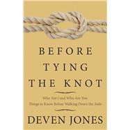 Before Tying the Knot 9781973671039
