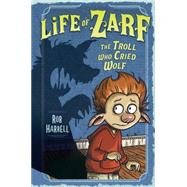 The Troll Who Cried Wolf 9780803741041