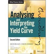 Analysing and Interpreting the Yield Curve 9781119141044