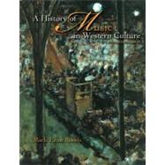 History of Music in Western Culture, A 9780131931046