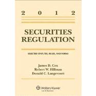 Securities Regulation : Selected Statutes, Rules, and Forms, 2012 Statutory Supplement 9781454811046