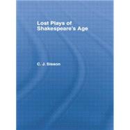 Lost Plays of Shakespeare S a Cb: Lost Plays Shakespeare 9780415761048