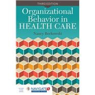 Organizational Behavior in Health Care 9781284051049