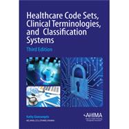Healthcare Code Sets Clinical Terminologies and Classification 9781584261049