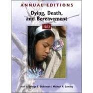 Annual Editions: Dying, Death, and Bereavement 12/13 9780078051050