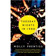 Tuesday Nights in 1980 9781501121050