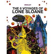The 6 Voyages of Lone Sloane Vol. 1 9781782761051
