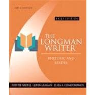 Longman Writer, The: Rhetoric and Reader, Brief Edition 9780321331052