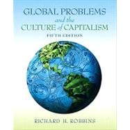 Global Problems and the Culture of Capitalism 9780205801053