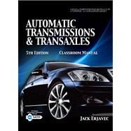 Today’s Technician Automatic Transmissions and Transaxles Classroom Manual and Shop Manual 9781435481053