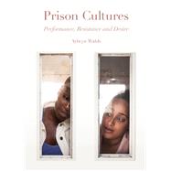 Prison Cultures 9781789381054