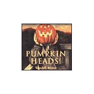 Pumpkin Heads!