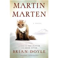 Martin Marten A Novel 9781250081056