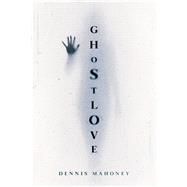 Ghostlove 9781632461056