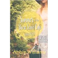 Summer at the Shore Leave Cafe 9781771681056
