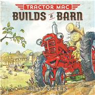 Tractor Mac Builds a Barn 9780374301057