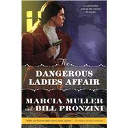 The Dangerous Ladies Affair A Carpenter and Quincannon Mystery 9780765381057