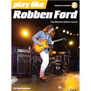 Play Like Robben Ford 9781480371057