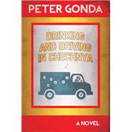 Drinking and Driving in Chechnya 9781859641057