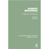 Robert Browning: A Collection of Critical Essays 9781138671058