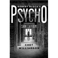 Robert Bloch's Psycho: Sanitarium 9781250061058
