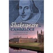 Shakespeare in Cambridge 9781445641058