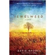 Jewelweed A Novel 9781571311061