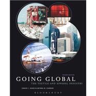 Going Global: The Textile and Apparel Industry 2nd edition 9781609011062