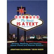 World is a Text: Writing, Reading and Thinking About Visual and Popular Culture Value Package (includes MyCompLab NEW Student Access ) 9780205631063