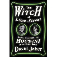 The Witch of Lime Street 9780307451064