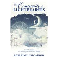 The Community of Lightbearers 9781618521064