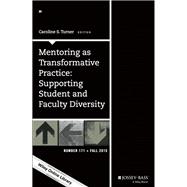Mentoring As Transformative Practice